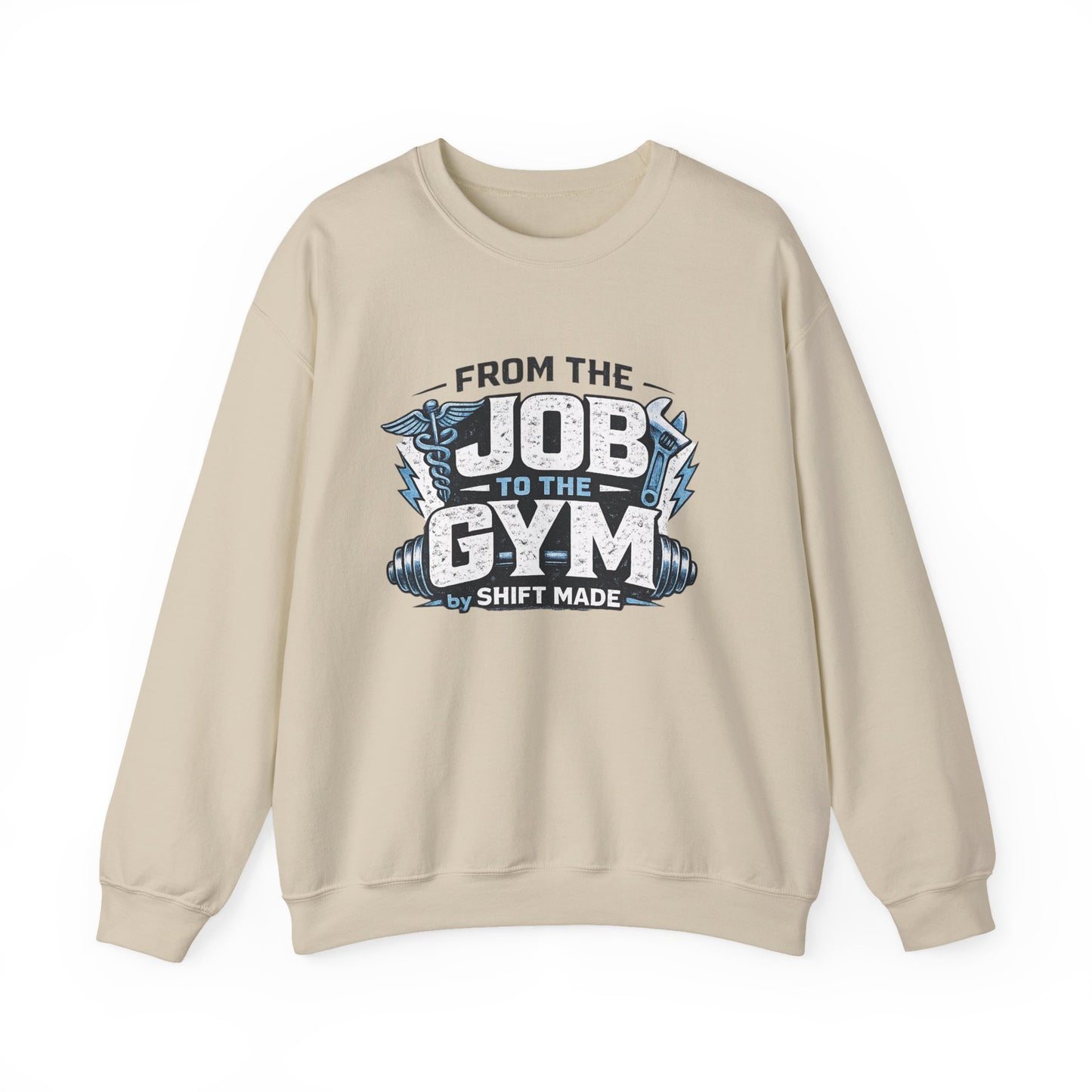 🏋🏽‍♀️ From the Job to the Gym  Sweatshirt by Shift Made™