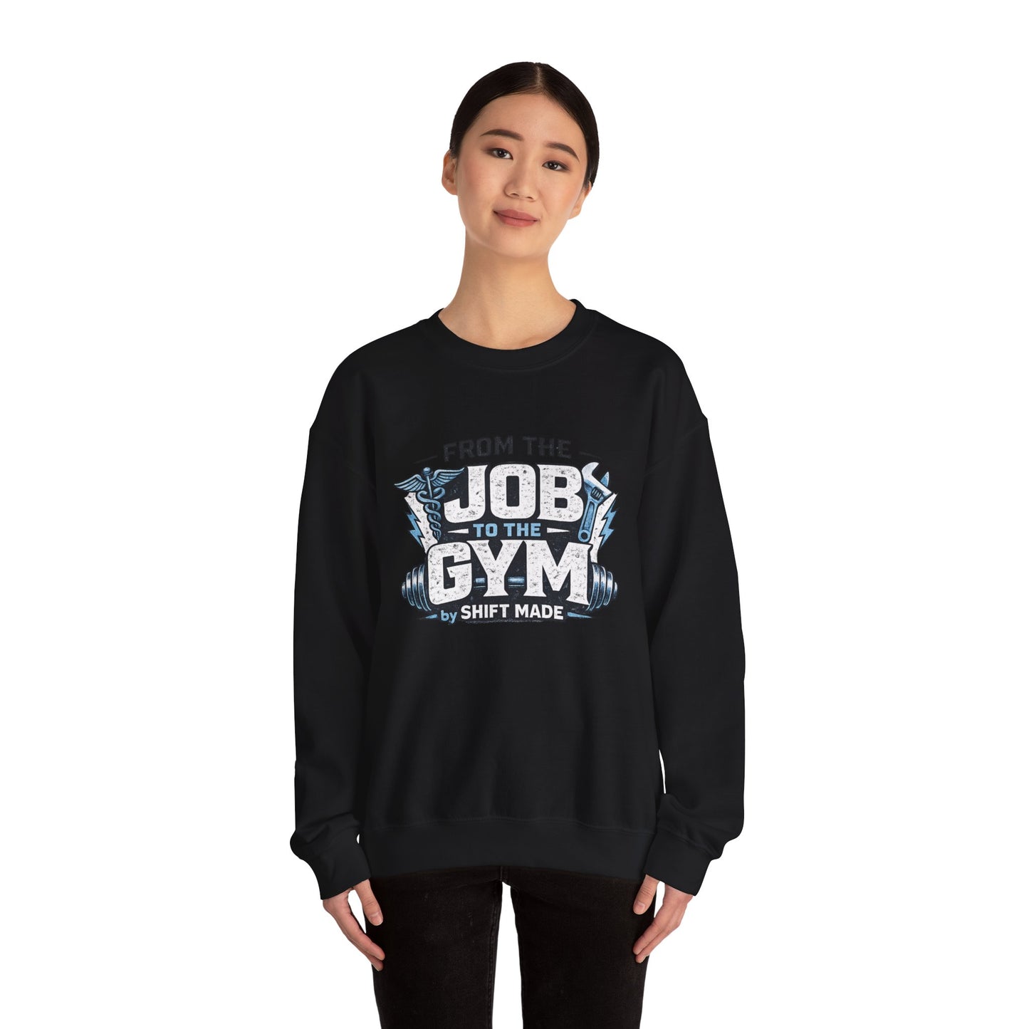 🏋🏽‍♀️ From the Job to the Gym  Sweatshirt by Shift Made™