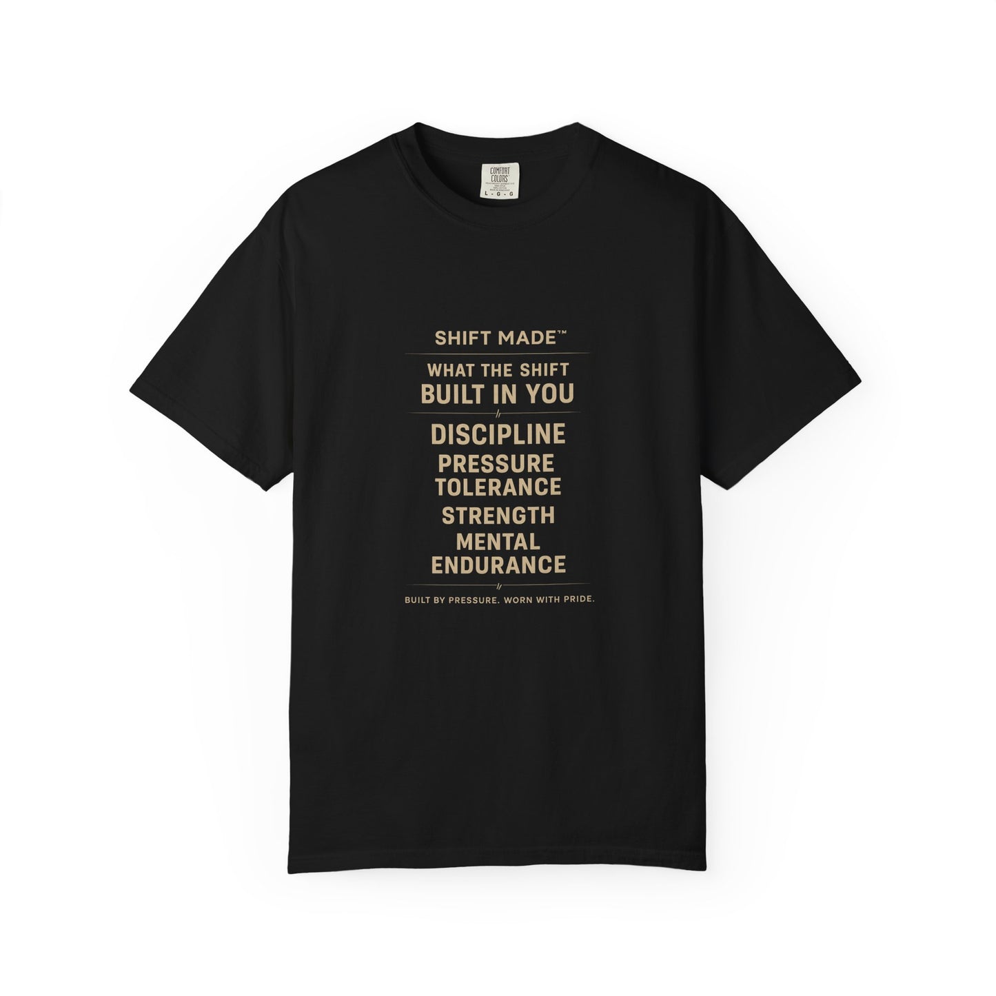 The SHIFT MADE™ – Built By Pressure Tee