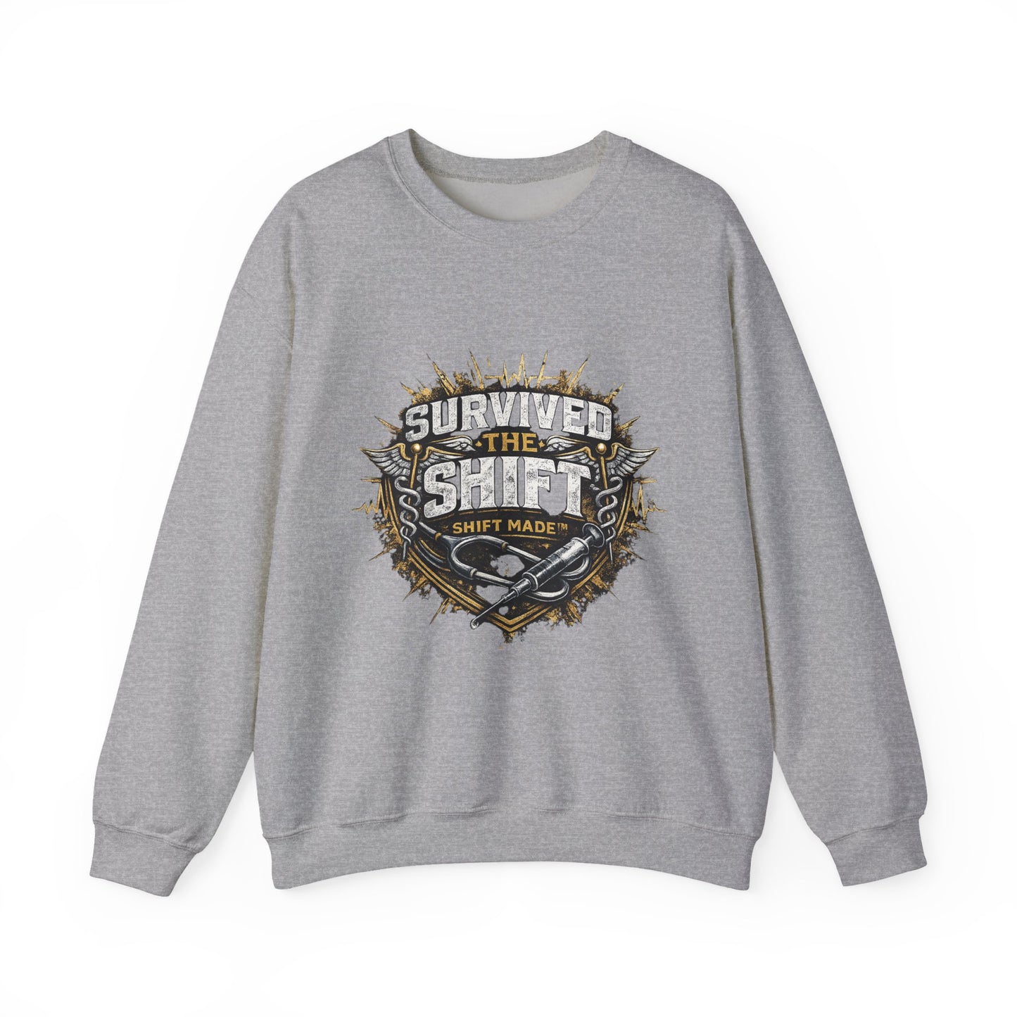 SURVIVED THE SHIFT™ Nurse Sweat Shirt – For Nurses Who Know What It Took
