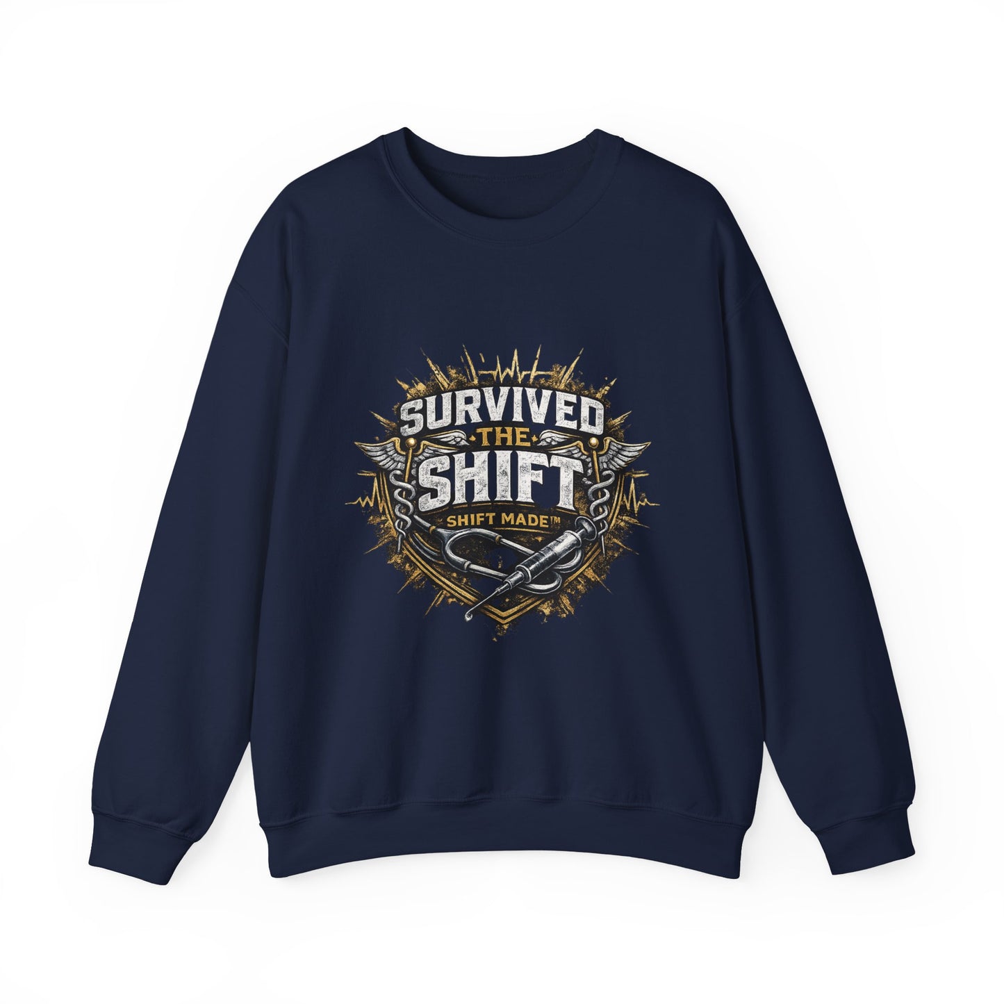 SURVIVED THE SHIFT™ Nurse Sweat Shirt – For Nurses Who Know What It Took