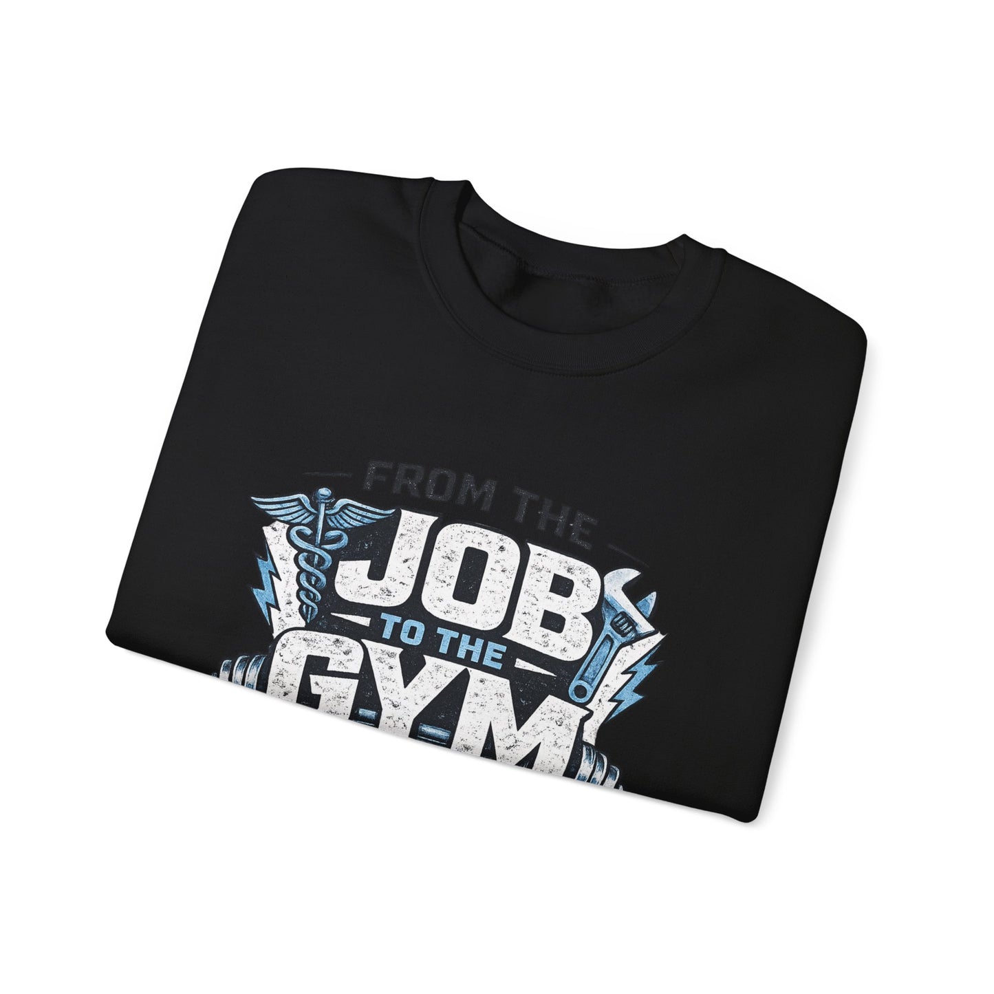 🏋🏽‍♀️ From the Job to the Gym  Sweatshirt by Shift Made™