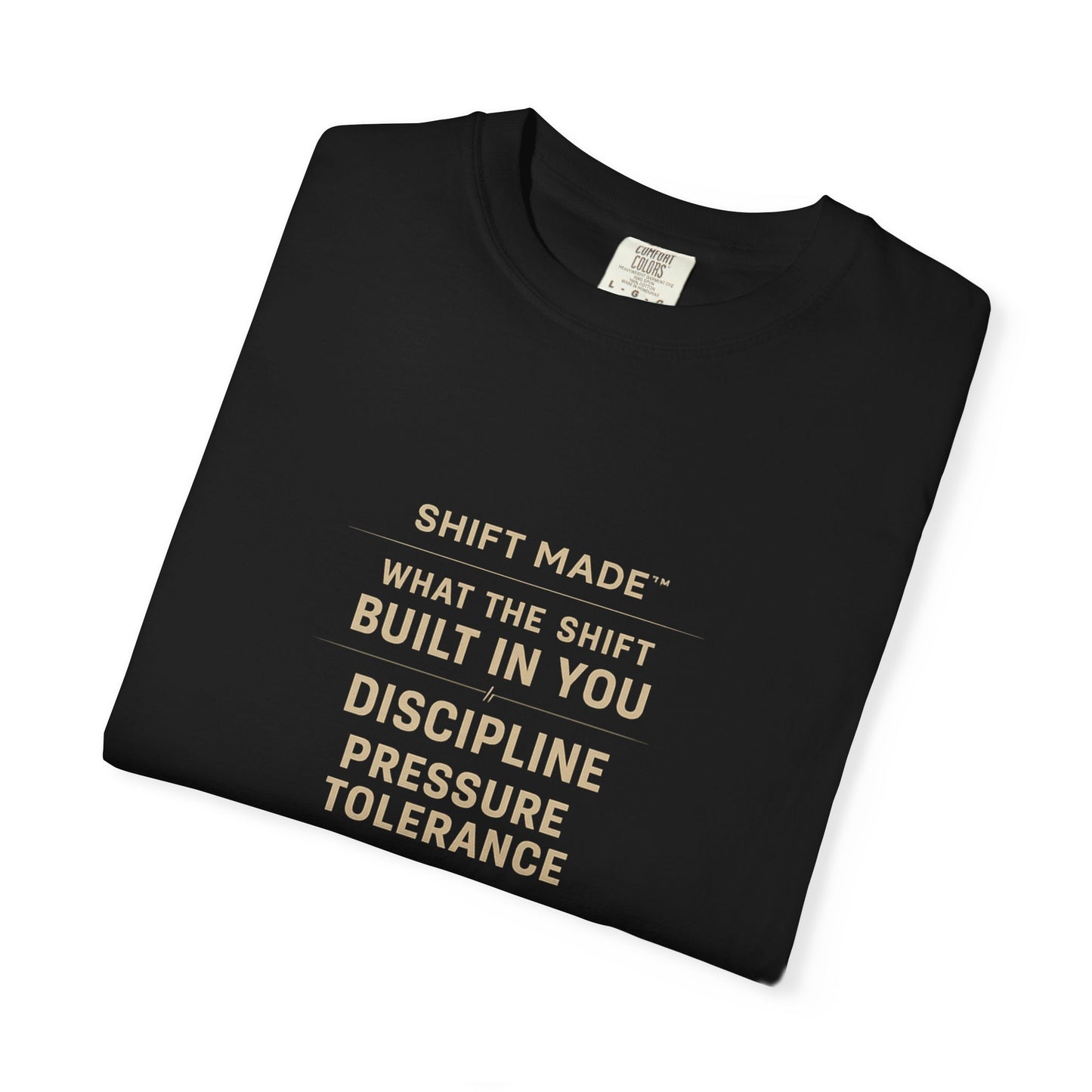 The SHIFT MADE™ – Built By Pressure Tee