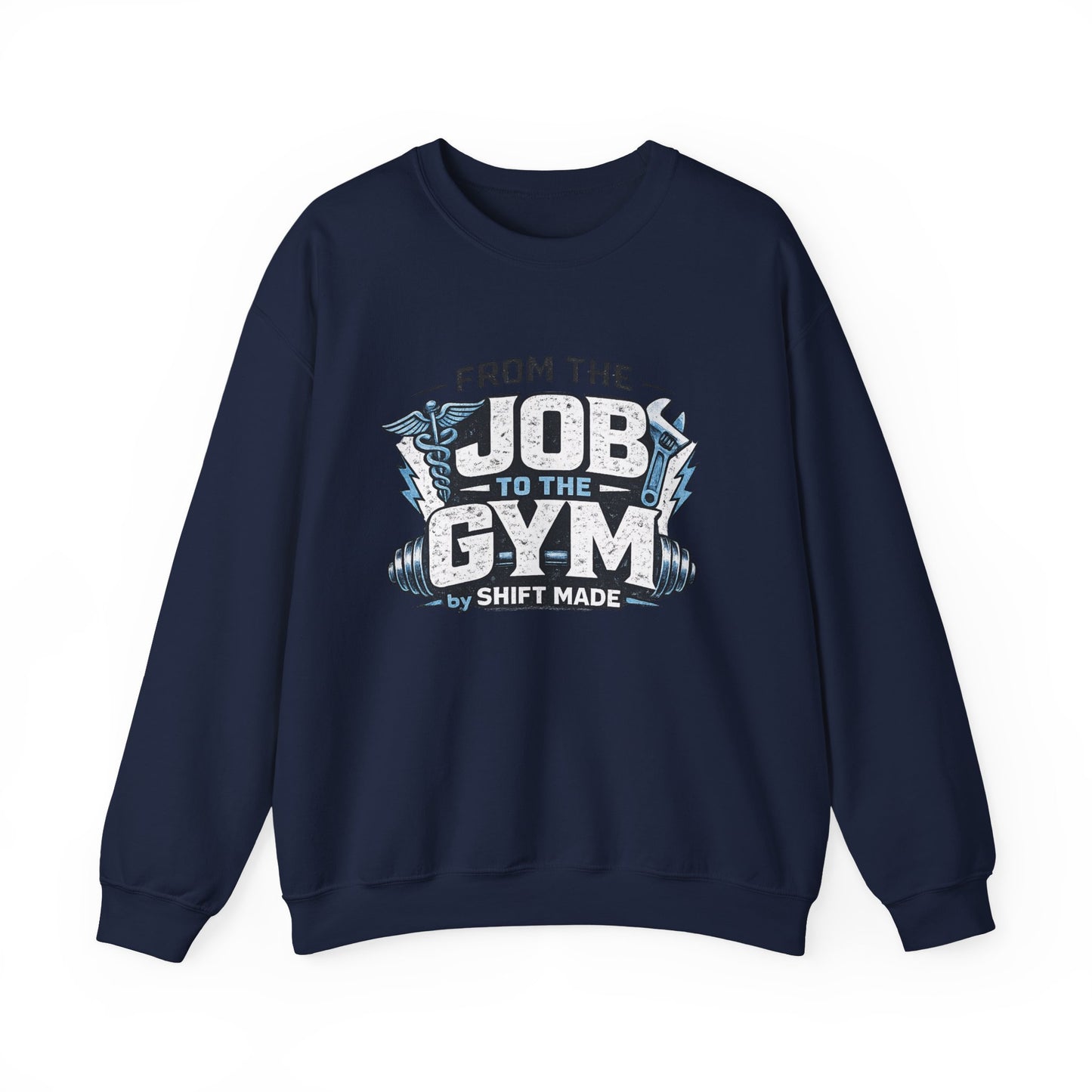 🏋🏽‍♀️ From the Job to the Gym  Sweatshirt by Shift Made™