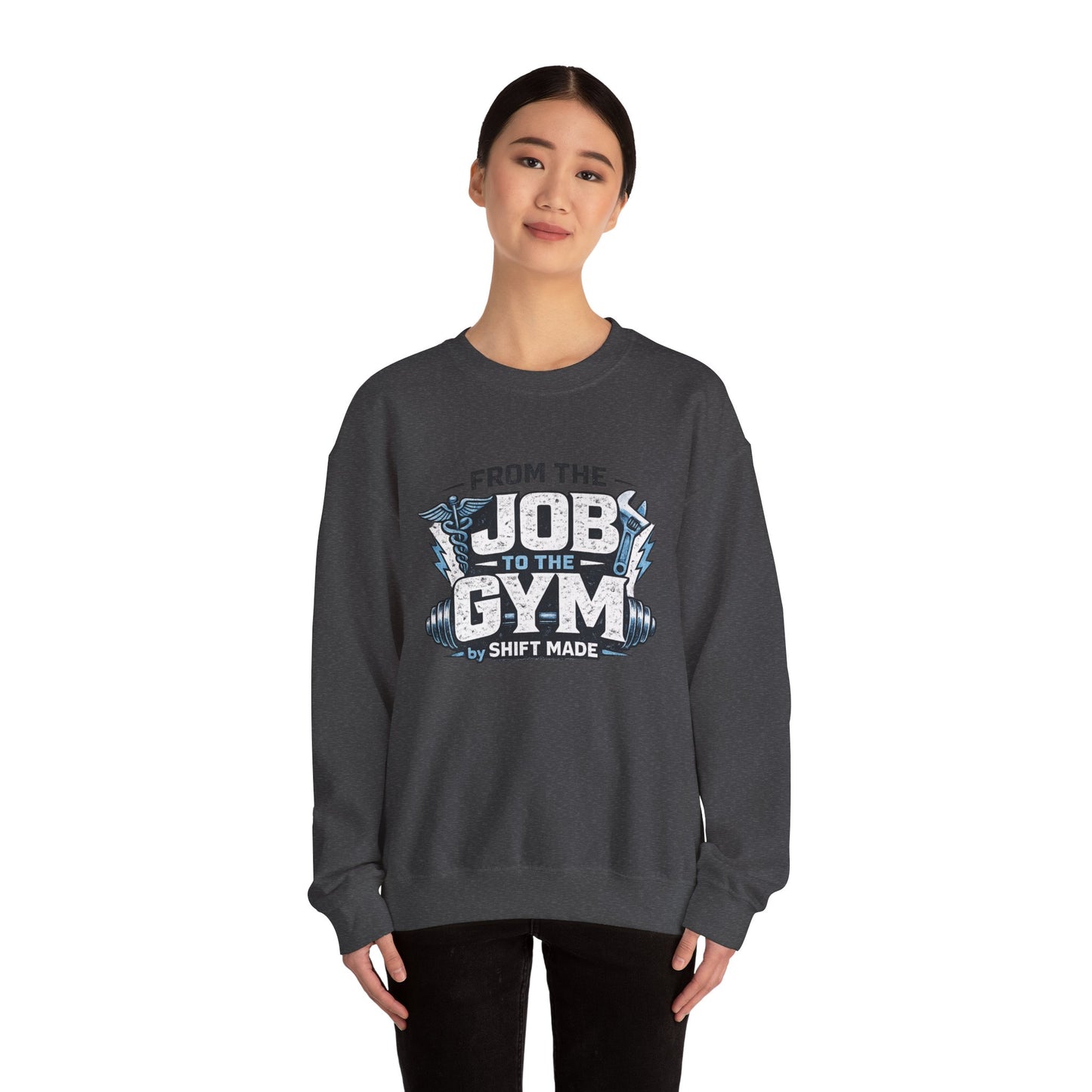 🏋🏽‍♀️ From the Job to the Gym  Sweatshirt by Shift Made™