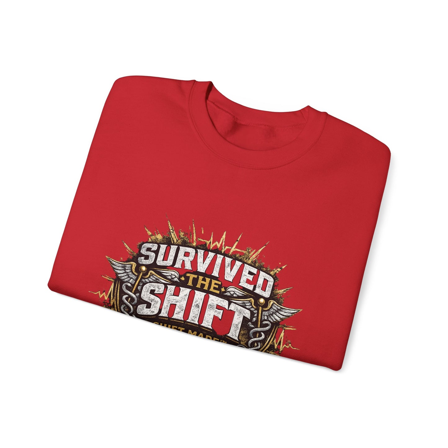 SURVIVED THE SHIFT™ Nurse Sweat Shirt – For Nurses Who Know What It Took