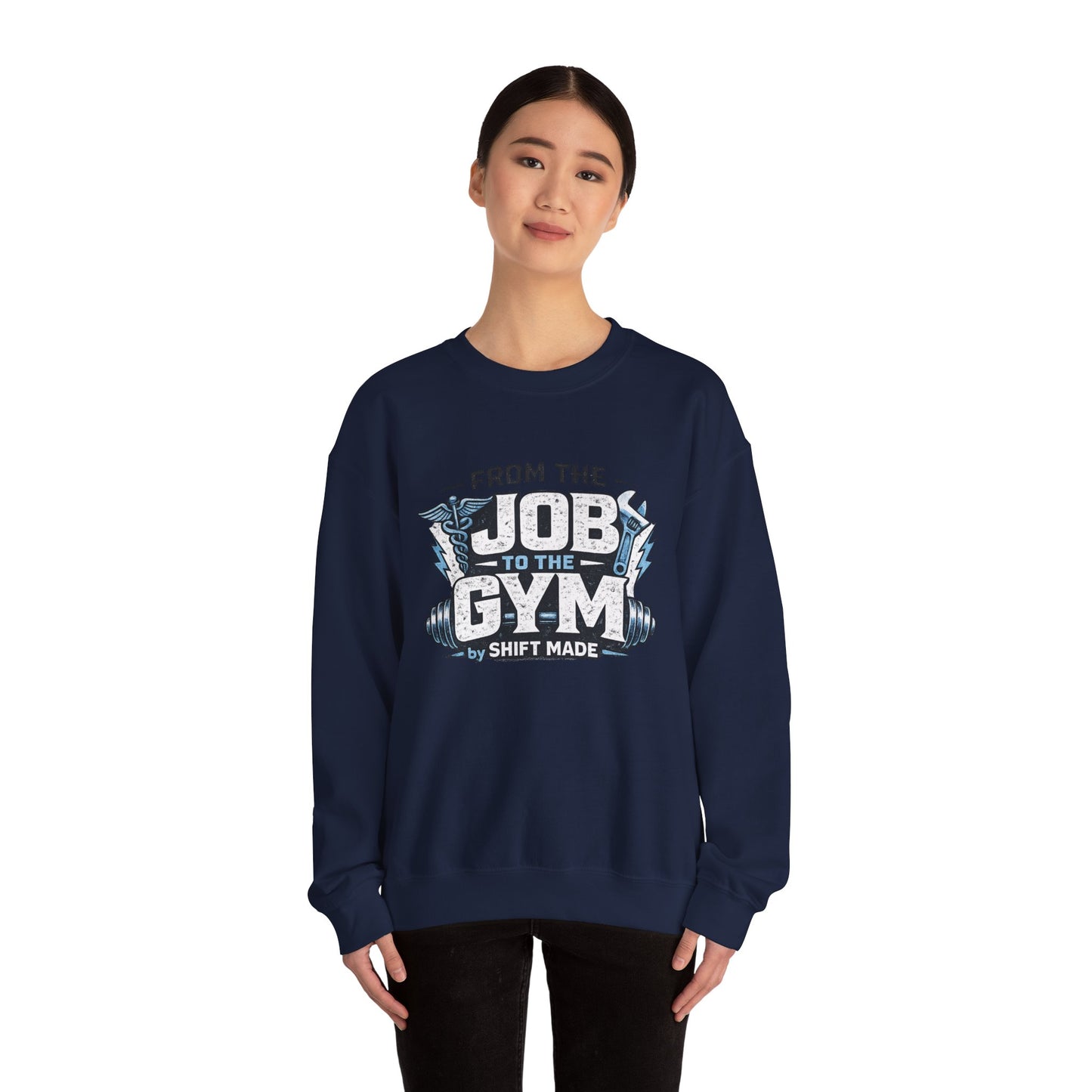 🏋🏽‍♀️ From the Job to the Gym  Sweatshirt by Shift Made™