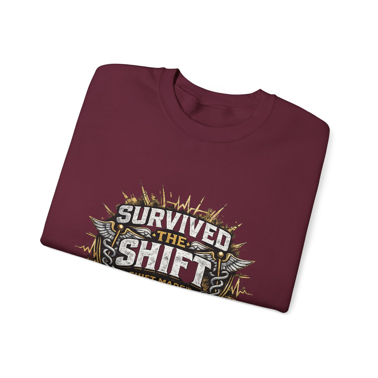 SURVIVED THE SHIFT™ Nurse Sweat Shirt – For Nurses Who Know What It Took